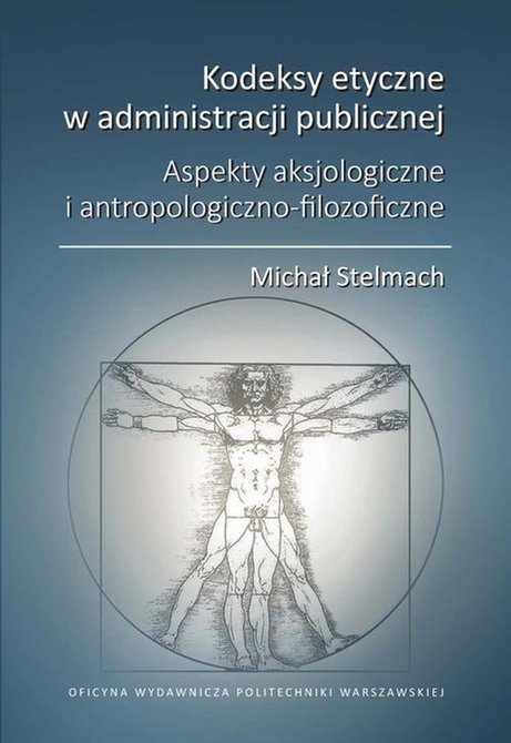ebooki: Kodeksy etyczne w administracji publicznej. Aspekty aksjologiczne i antropologiczno-filozoficzne – ebook