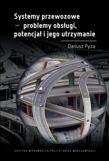 ebooki: Systemy przewozowe - problemy obsługi, potencjał i jego utrzymanie – ebook