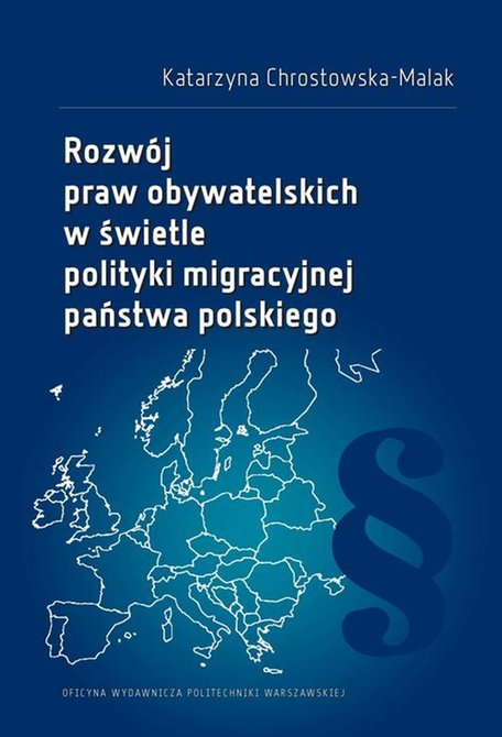 ebooki: Rozwój praw obywatelskich w świetle polityki migracyjnej państwa polskiego – ebook