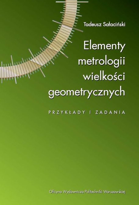 ebooki: Elementy metrologii wielkości geometrycznych. Przykłady i zadania – ebook