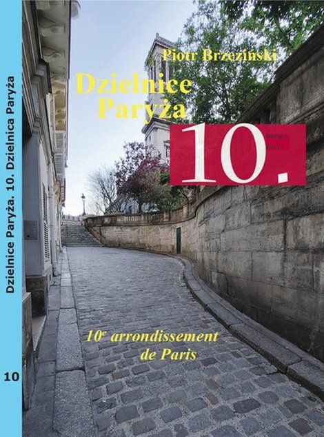 ebooki: Dzielnice Paryża. 10. dzielnica Paryża – ebook