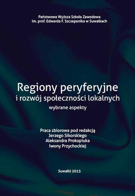 ebooki: Regiony peryferyjne i rozwój społeczności loklanych wybrane aspekty – ebook