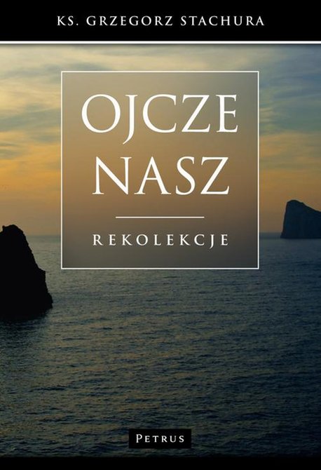 ebooki: Ojcze nasz: Rekolekcje – ebook