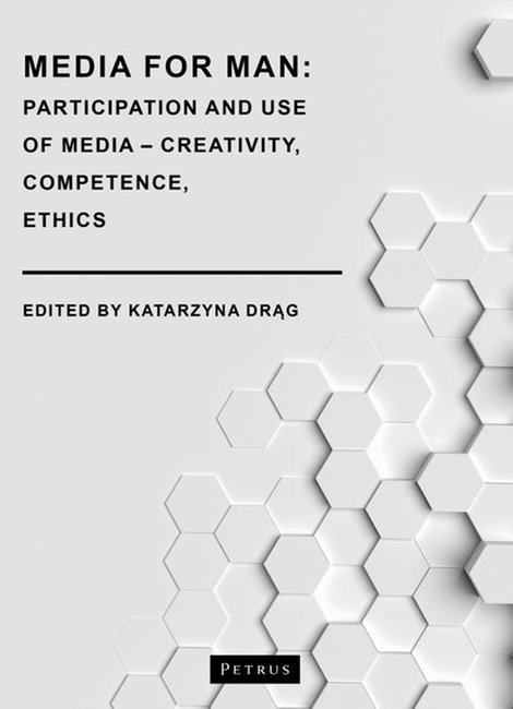 ebooki: Media for Man. Participation and Use of Media - Creativity, Competence, Ethics – ebook