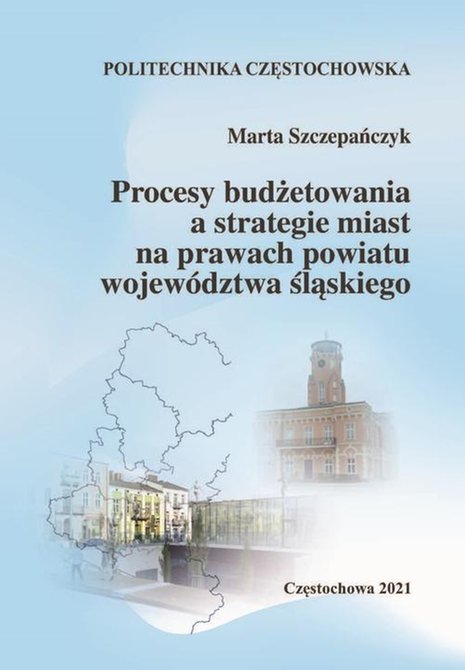 ebooki: Procesy budżetowania a strategie miast na prawach powiatu województwa śląskiego – ebook