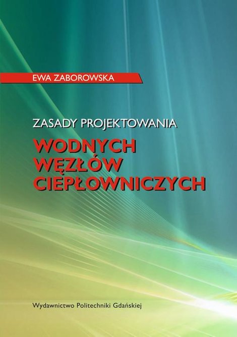 ebooki: Zasady projektowania wodnych węzłów ciepłowniczych – ebook