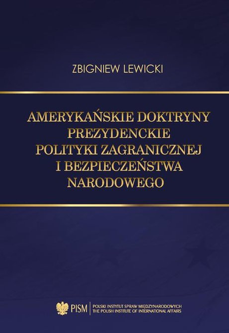 ebooki: Amerykańskie doktryny prezydenckie polityki zagranicznej i bezpieczeństwa narodowego – ebook