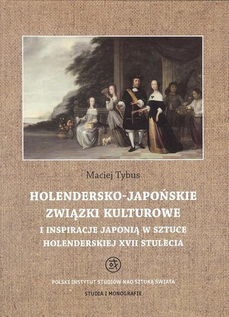 ebooki: Holendersko-japońskie związki kulturowe i inspiracje Japonią w sztuce holenderskiej XVII stulecia – ebook