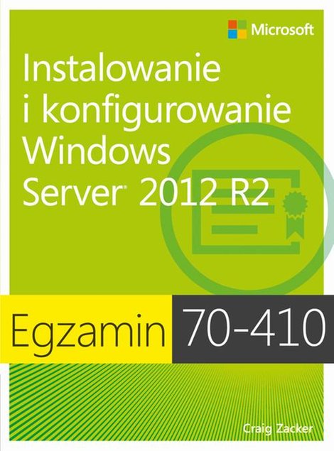 ebooki: Egzamin 70-410: Instalowanie i konfigurowanie Windows Server 2012 R2, wyd. II – ebook