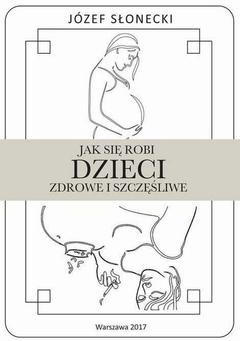 ebooki: Jak się robi dzieci zdrowe i szczęśliwe – ebook