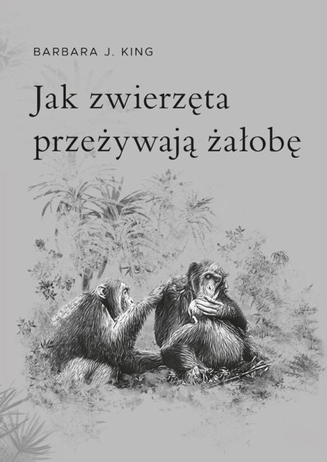 ebooki: Jak zwierzęta przeżywają żałobę – ebook