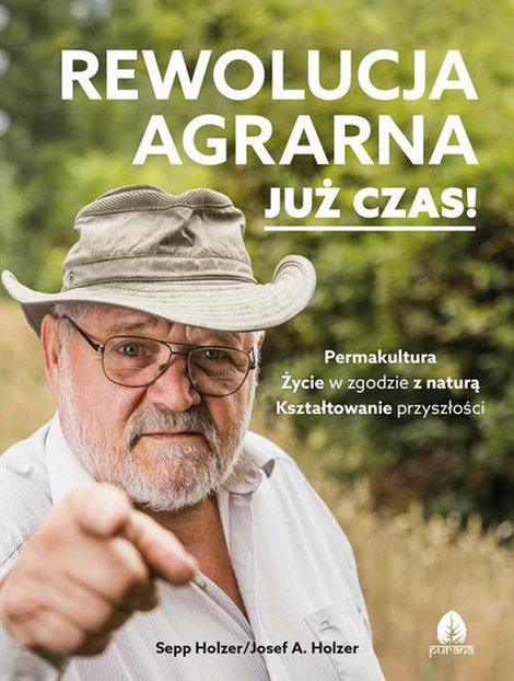 ebooki: Rewolucja agrarna Już czas! Permakultura, Życie w zgodzie z naturą, Kształtowanie przyszłości – ebook