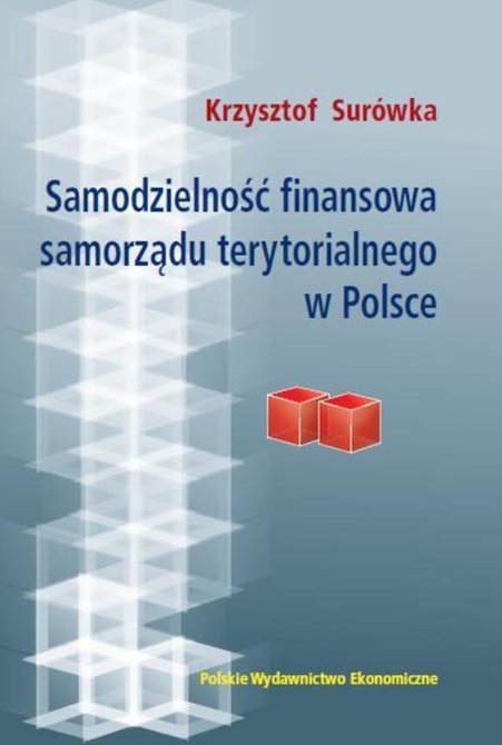 ebooki: Samodzielność finansowa samorządu terytorialnego w Polsce: Teoria i praktyka – ebook