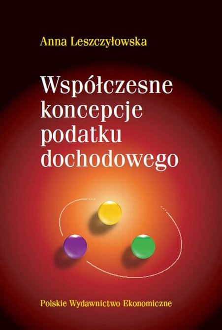 ebooki: Współczesne koncepcje podatku dochodowego: Niedyskryminowanie oszczędności i inwestycji w opodatkowaniu – ebook