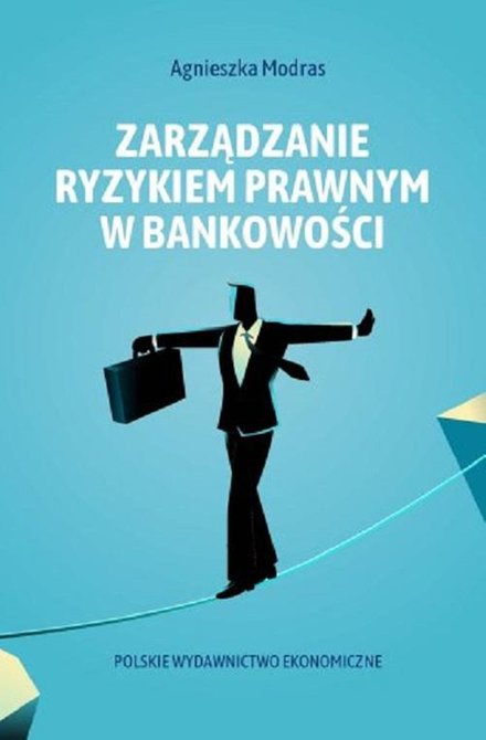 ebooki: Zarządzanie ryzykiem prawnym w bankowości – ebook