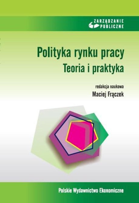 ebooki: Polityka rynku pracy: Teoria i praktyka – ebook