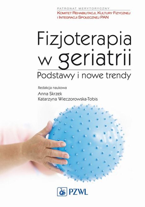 ebooki: Fizjoterapia w geriatrii. Podstawy i nowe trendy – ebook
