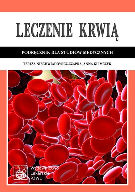 ebooki: Leczenie krwią. Podręcznik dla studiów medycznych – ebook
