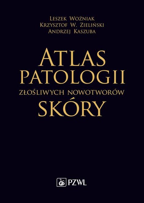ebooki: Atlas patologii złośliwych nowotworów skóry – ebook