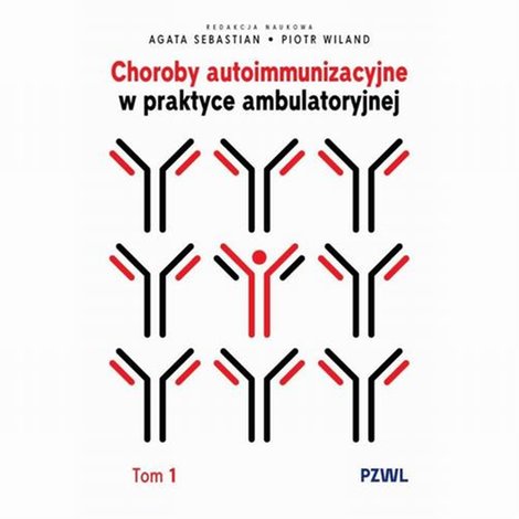 ebooki: Choroby autoimmunizacyjne w praktyce ambulatoryjnej. Tom 1 – ebook