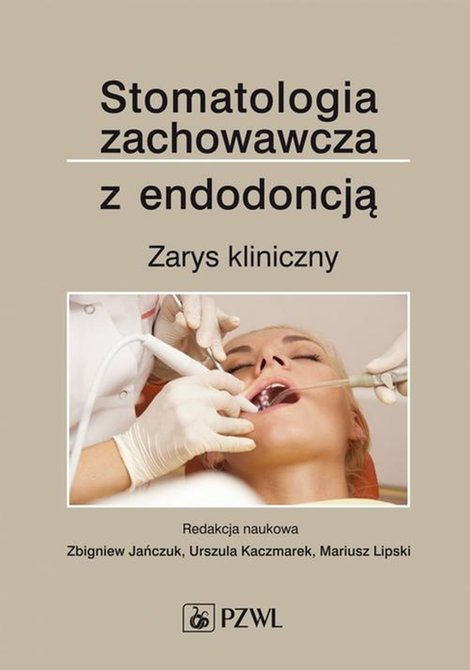 ebooki: Stomatologia zachowawcza z endodoncją Zarys kliniczny – ebook