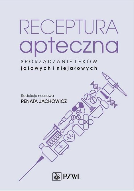 ebooki: Receptura apteczna. Sporządzanie leków jałowych i niejałowych – ebook