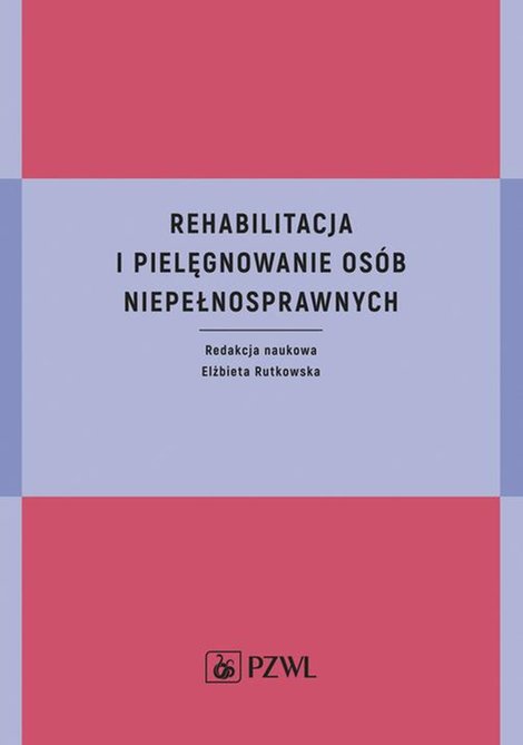 ebooki: Rehabilitacja i pielęgnowanie osób niepełnosprawnych – ebook
