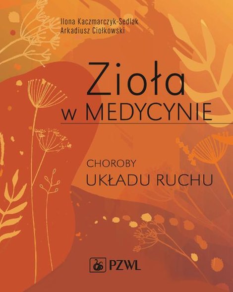 ebooki: Zioła w Medycynie. Choroby układu ruchu – ebook