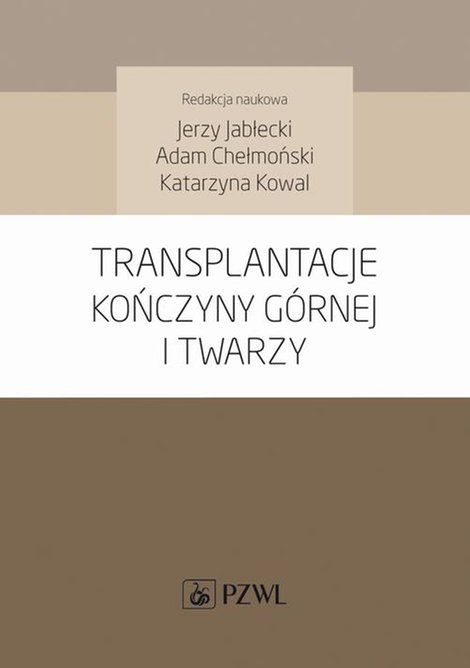 ebooki: Transplantacje kończyny górnej i twarzy – ebook