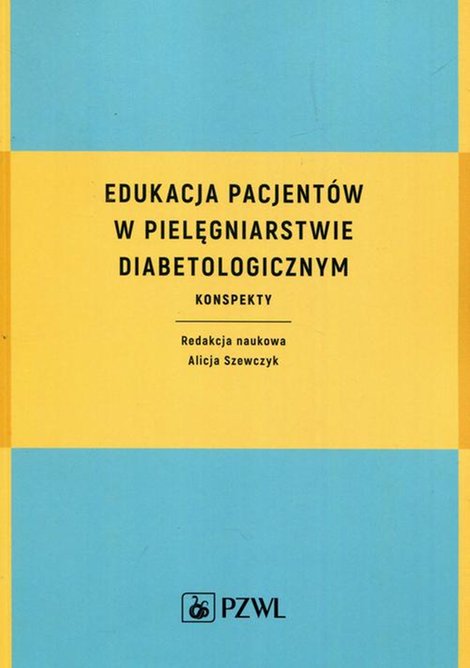 ebooki: Edukacja pacjentów w pielęgniarstwie diabetologicznym: Konspekty – ebook
