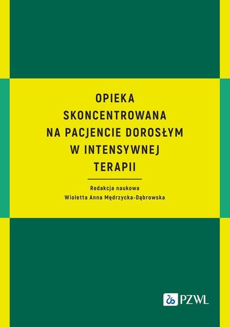 ebooki: Opieka skoncentrowana na pacjencie dorosłym w intensywnej terapii – ebook