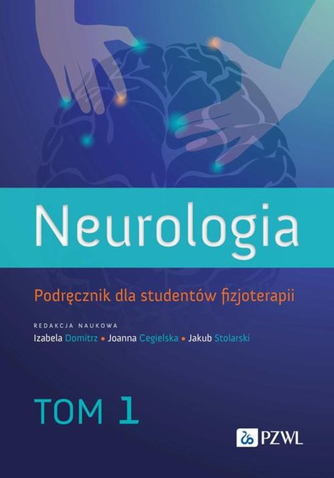 ebooki: Neurologia. Podręcznik dla studentów fizjoterapii. Tom 1 – ebook