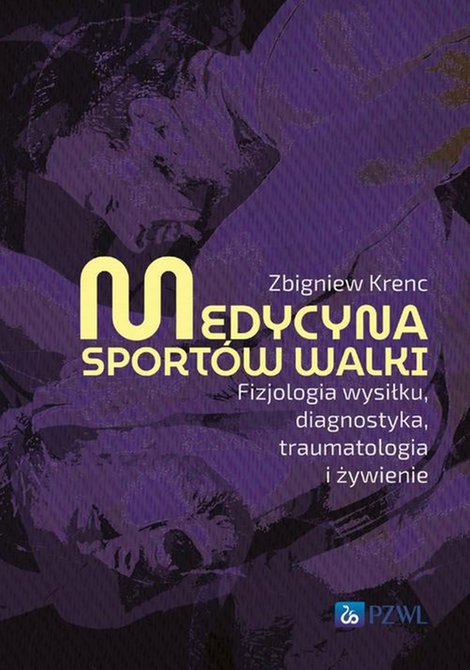 ebooki: Medycyna sportów walki: Fizjologia wysiłku, diagnostyka, traumatologia i żywienie – ebook