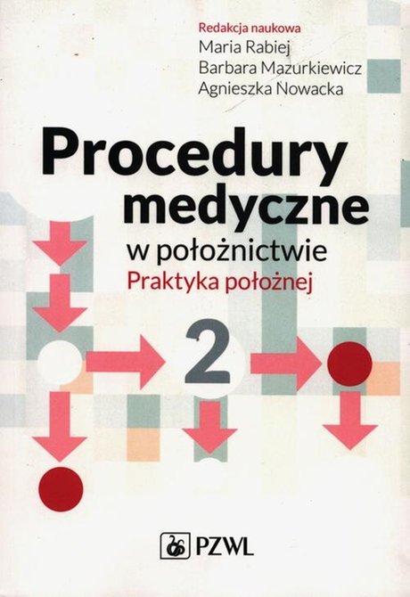 ebooki: Procedury medyczne w położnictwie. Praktyka położnej. Tom 2 – ebook