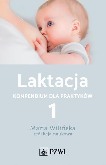 ebooki: Laktacja. Tom 1: Kompendium dla praktyków – ebook