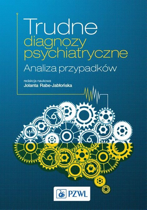 ebooki: Trudne diagnozy psychiatryczne. Analiza przypadków – ebook