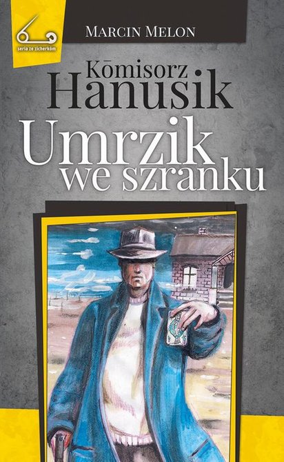 ebooki: Kōmisorz Hanusik. Umrzik we szranku – ebook