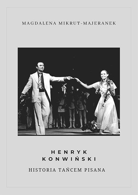 ebooki: Henryk Konwiński. Historia tańcem pisana – ebook
