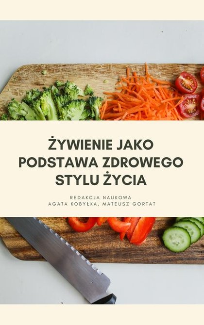 ebooki: Żywienie jako podstawa zdrowego stylu życia – ebook