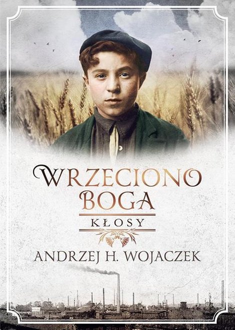 ebooki: Wrzeciono Boga. Kłosy – ebook