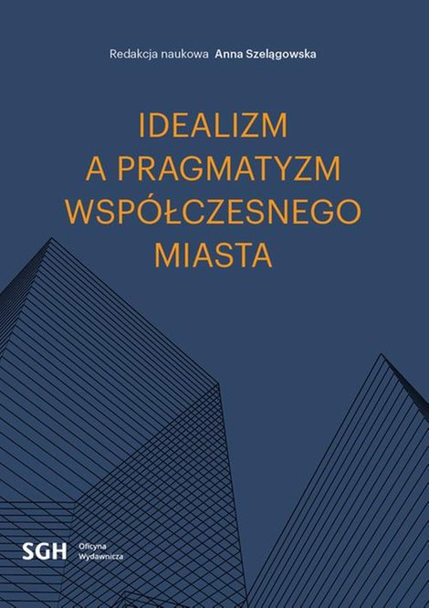 ebooki: Idealizm a pragmatyzm współczesnego miasta – ebook