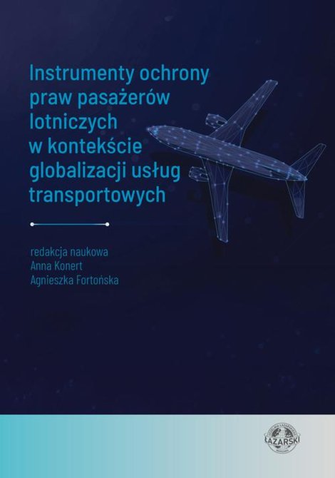 ebooki: Instrumenty ochrony praw pasażerów lotniczych w kontekście globalizacji usług transportowych – ebook
