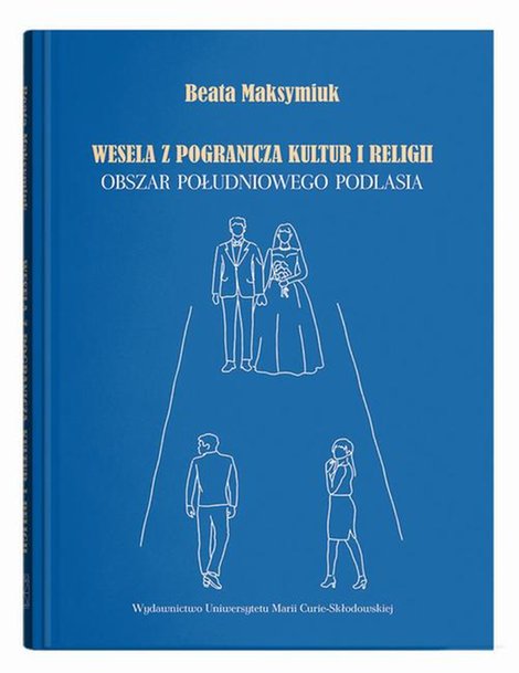 ebooki: Wesela z pogranicza kultur i religii. Obszar południowego Podlasia – ebook