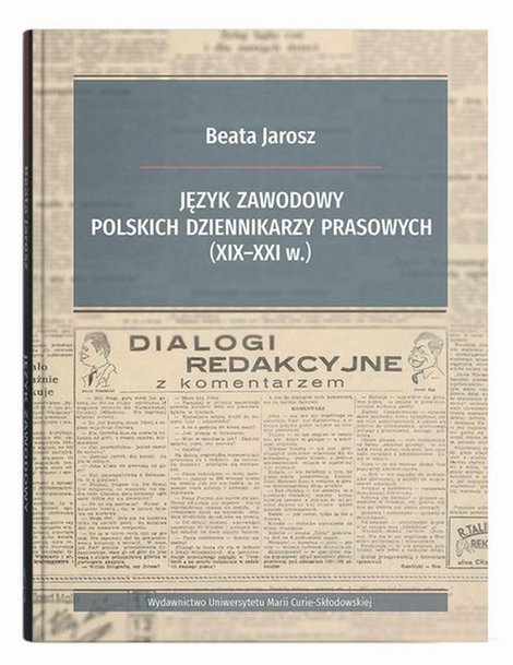 ebooki: Język zawodowy polskich dziennikarzy prasowych (XIX-XXI w.) – ebook