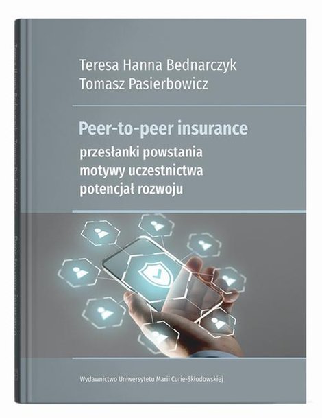 ebooki: Peer-to-peer insurance. Przesłanki powstania, motywy uczestnictwa, potencjał rozwoju – ebook