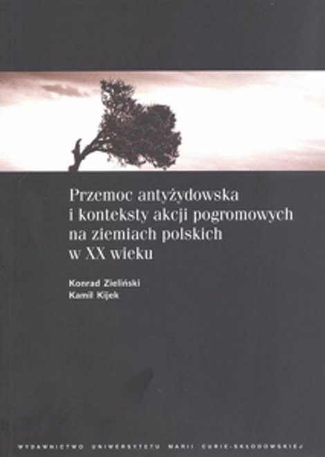 ebooki: Przemoc antyżydowska i konteksty akcji pogromowych na ziemiach polskich w XX wieku – ebook