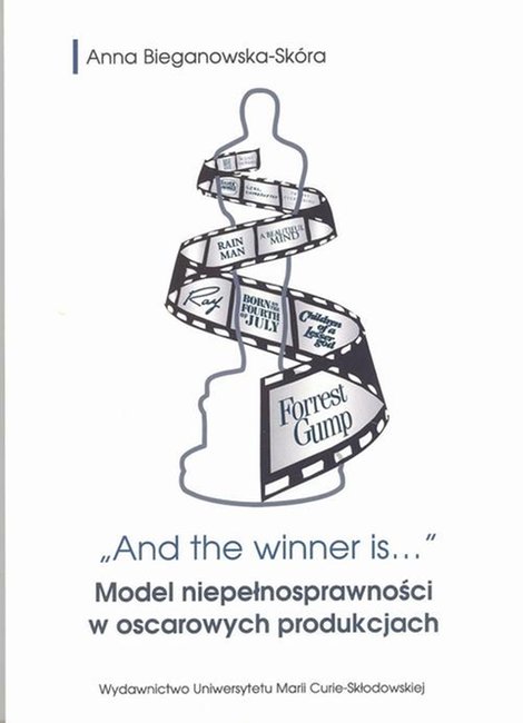 ebooki: And the winner is...Model niepełnosprawności w oscarowych produkcjach – ebook