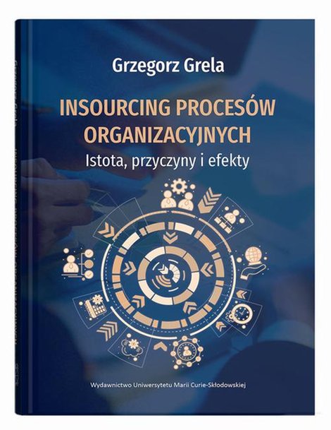 ebooki: Insourcing procesów organizacyjnych. Istota, przyczyny i efekty – ebook
