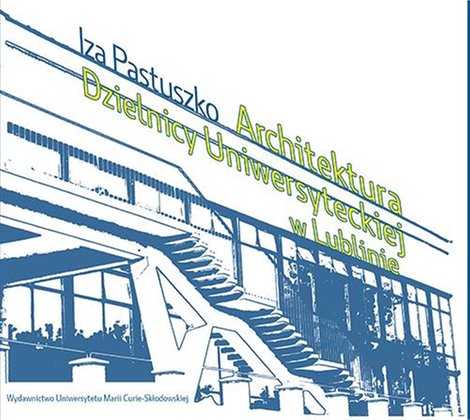 ebooki: Architektura Dzielnicy Uniwersyteckiej w Lublinie – ebook