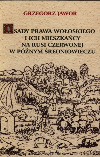 ebooki: Osady prawa wołoskiego i ich mieszkańcy na Rusi Czerwonej w późnym średniowieczu – ebook